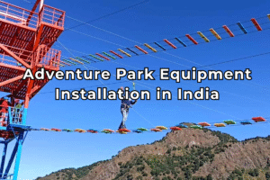 Adventure Park Equipment Installation in India